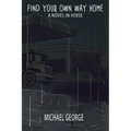 Find Your Own Way Home - Paperback