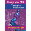 Change Your DNA for Positive Transformation: Therapy and Technique - Paperback