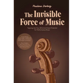 The Invisible Force of Music - Paperback
