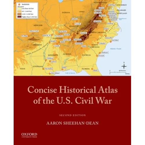 Concise Historical Atlas of the U.S. Civil War - Paperback