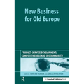 New Business for Old Europe: Product-Service Development, Competitiveness and Sustainability - Hardcover