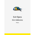 Exit Opera: Poems - Hardcover