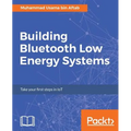 Building Bluetooth Low Energy Systems - Paperback