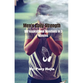 Men's Daily Strength: 180 Inspirational Devotions in 3 Minutes - Paperback