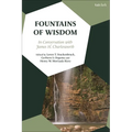 Fountains of Wisdom: In Conversation with James H. Charlesworth - Paperback
