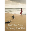 An Entire Year of Being Thankful Gratitude Journal - Paperback