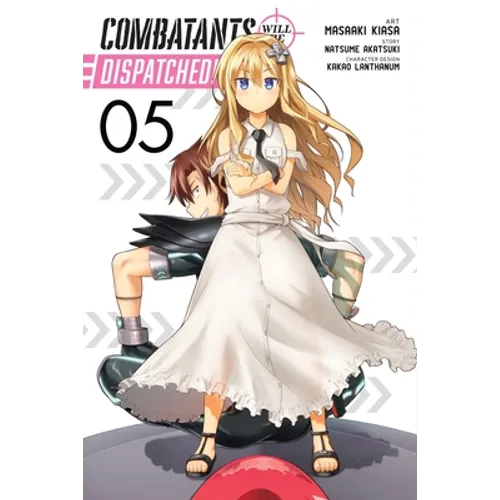 Combatants Will Be Dispatched!, Vol. 5 (Manga): Volume 5 - Paperback
