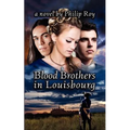 Blood Brothers in Louisbourg - Paperback