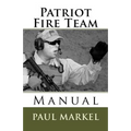 Patriot Fire Team Manual - Paperback