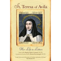 St. Teresa of Avila: Her Life in Letters - Paperback
