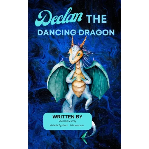 Declan the Dancing Dragon - Paperback