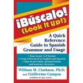 !Búscalo! (Look It Up!): A Quick Reference Guide to Spanish Grammar and Usage - Hardcover