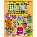 How to Draw Cute Monsters: Learn How to Draw Monsters for Kids with Step by Step Guide - Paperback