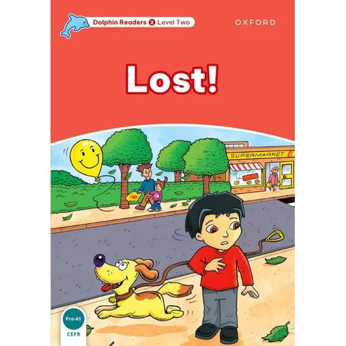 Dolphin Readers: Level 1: 275-Word Vocabularylost! - Paperback
