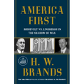 America First: Roosevelt vs. Lindbergh in the Shadow of War - Paperback