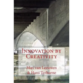 Innovation by Creativity: fifty-one tools on how to solve problems creatively - Paperback