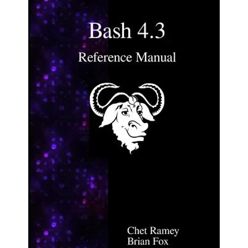 Bash 4.3 Reference Manual - Paperback