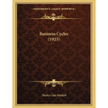 Business Cycles (1923) - Paperback
