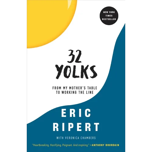 32 Yolks: From My Mother's Table to Working the Line - Paperback