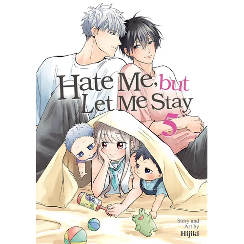 Hate Me, But Let Me Stay Vol. 5 - Paperback
