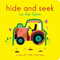 Hide and Seek on the Farm: A First Lift-The-Flap Book - Board Book