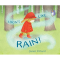 I Don't Like Rain! - Hardcover