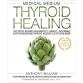Medical Medium Thyroid Healing: The Truth Behind Hashimoto's, Graves', Insomnia, Hypothyroidism, Thyroid Nodules & Epstein-Barr - Paperback