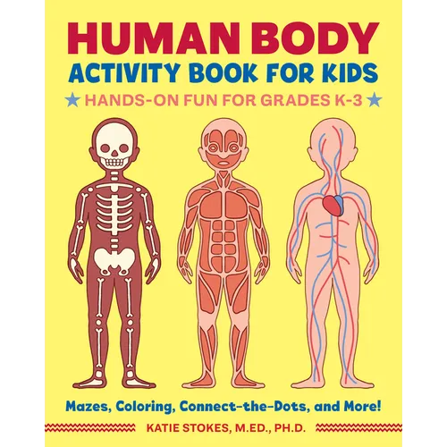 Human Body Activity Book for Kids: Hands-On Fun for Grades K-3 - Paperback