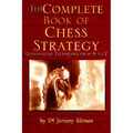 The Complete Book of Chess Strategy: Grandmaster Techniques from A to Z - Paperback