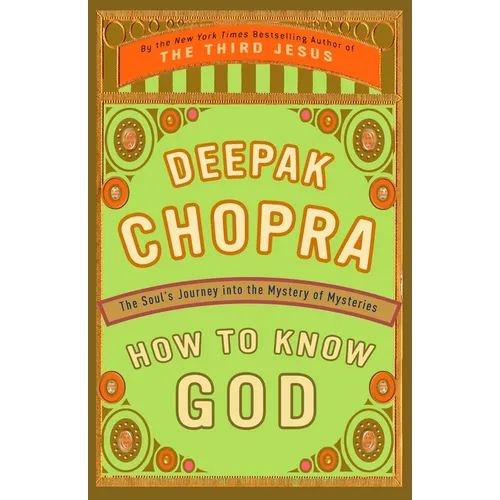 How to Know God: The Soul's Journey Into the Mystery of Mysteries - Paperback