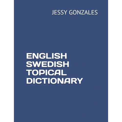 English Swedish Topical Dictionary - Paperback