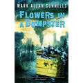 Flowers in a Dumpster - Paperback