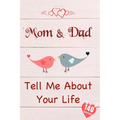 Mom & Dad, Tell Me About Your Life - Paperback