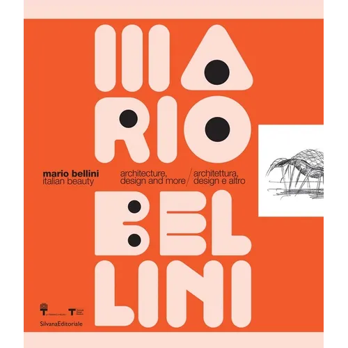 Mario Bellini: Italian Beauty: Architecture, Design, and More - Paperback