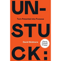 Unstuck: Turn Potential Into Purpose - Paperback