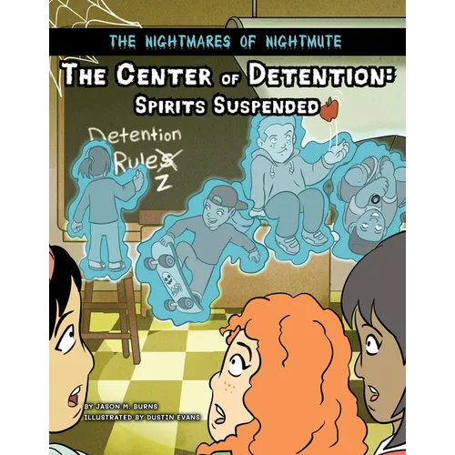 The Center of Detention: Spirits Suspended - Library Binding