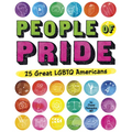 People of Pride: 25 Great LGBTQ Americans - Hardcover