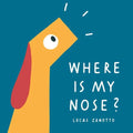 Where Is My Nose? - Paperback