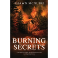 Burning Secrets: A Whispering Pines Mystery, Book 11 - Paperback