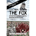 Code Name: THE FOX: Operation Durango Cartel - Paperback