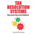 Tax Resolution Systems: Checklists For Efficient Tax Resolution Practices - Paperback