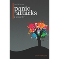 Overcome Panic Attacks & Anxiety - Paperback