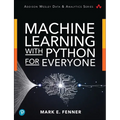Machine Learning with Python for Everyone - Paperback