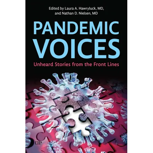 Pandemic Voices: Unheard Stories from the Front Lines - Paperback