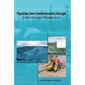 Pipeline Geo-Environmental Design and Geohazard Management - Hardcover