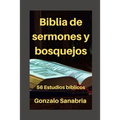 Biblia de sermones y bosquejos: 56 Estudios bíblicos para enseñar y predicar - Paperback