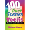 100 Duet Scenes for Teens - Paperback