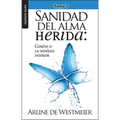Sanidad del Alma Herida: Tomo 1 - Serie Favoritos - Paperback