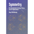 Symmetry: An Introduction to Group Theory and Its Applications - Paperback
