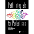 Path Integrals for Pedestrians - Hardcover